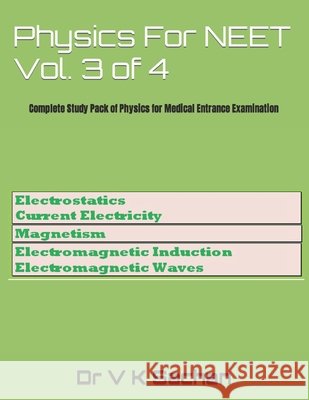 Physics For NEET Vol. 3 of 4: Complete Study Pack of Physics for Medical Entrance Examination Dr V K Sachan 9798630961112 Independently Published - książka