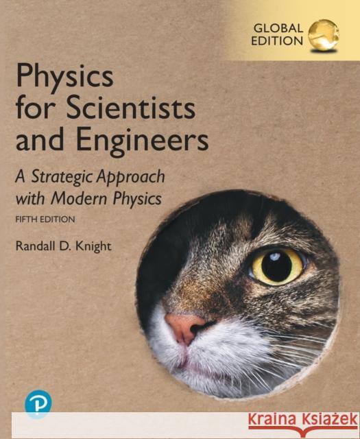 Physics for Scientists and Engineers: A Strategic Approach with Modern Physics, Global Edition Randall Knight 9781292438221 Pearson Education Limited - książka