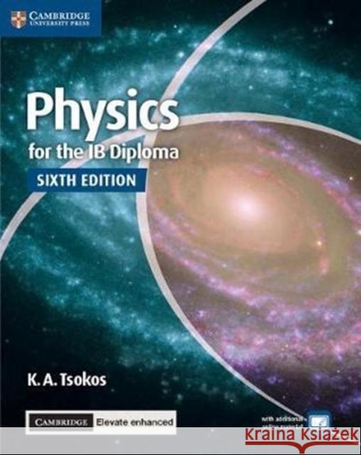 Physics for the IB Diploma Coursebook with Cambridge Elevate Enhanced Edition (2 Years) K. A. Tsokos 9781316637777 Cambridge University Press - książka