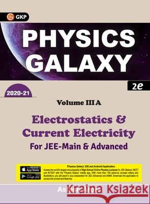 Physics Galaxy 2020-21: Vol 3A - Electrostatics & Current Electricity 2e Ashish Arora 9788193975268 G.K Publications Pvt.Ltd - książka