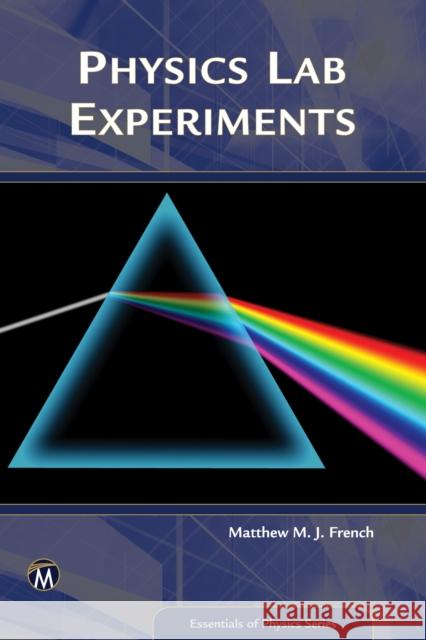 Physics Lab Experiments Matthew French 9781942270805 Mercury Learning & Information - książka