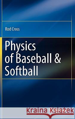 Physics of Baseball & Softball Rod Cross 9781441981127 Springer - książka