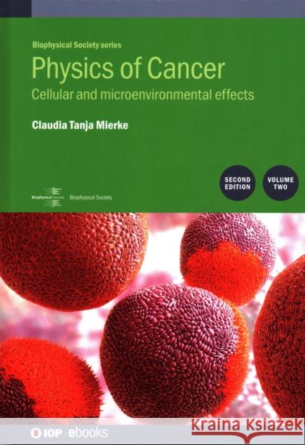 Physics of Cancer, 2nd Edition, Volume 2: Cellular and microenvironmental effects Mierke, Claudia Tanja 9780750321143 IOP Publishing Ltd - książka