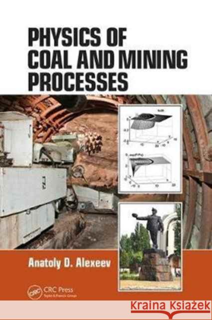 Physics of Coal and Mining Processes Anatoly D. Alexeev 9781138074941 Taylor and Francis - książka