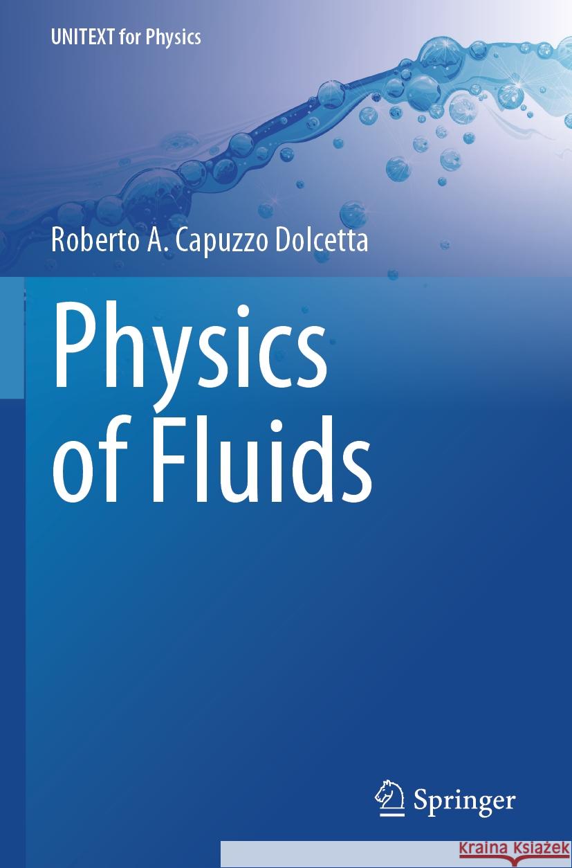 Physics of Fluids Roberto A. Capuzzo Dolcetta 9783031307522 Springer International Publishing AG - książka