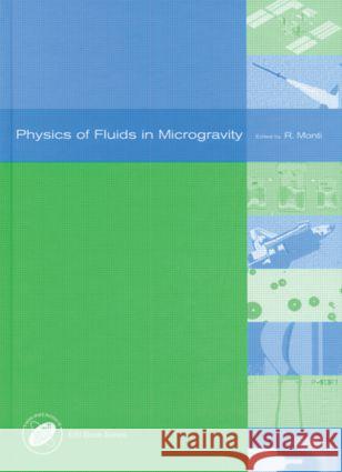 Physics of Fluids in Microgravity Rodolfo Monti   9780415275811 Taylor & Francis - książka