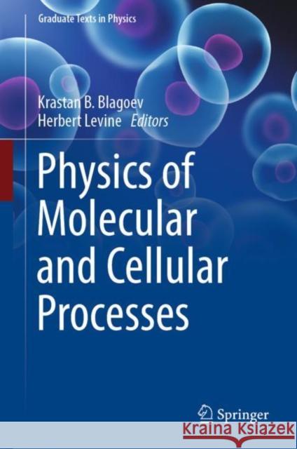 Physics of Molecular and Cellular Processes  9783030986056 Springer Nature Switzerland AG - książka