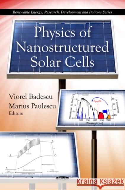 Physics of Nanostructured Solar Cells Viorel Badescu, Marius Paulescu 9781608761104 Nova Science Publishers Inc - książka