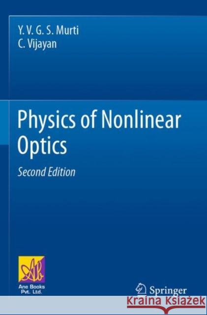 Physics of Nonlinear Optics Y. V. G. S. Murti, C. Vijayan 9783030739812 Springer International Publishing - książka