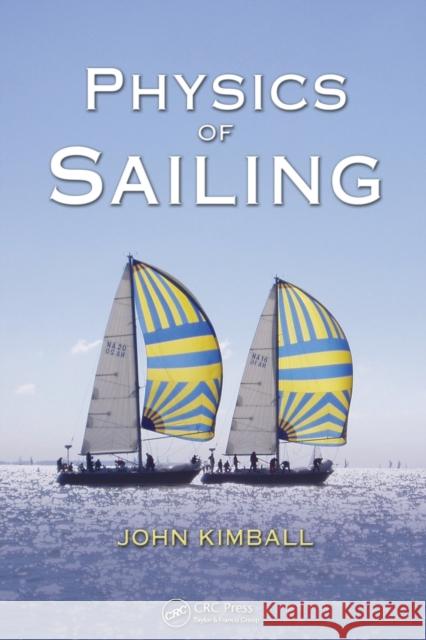 Physics of Sailing John Kimball 9781420073768  - książka