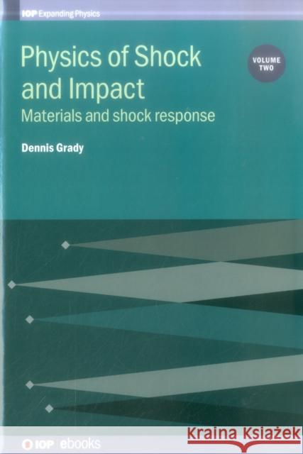 Physics of Shock and Impact Dennis Grady 9780750312585 Iop Publishing Ltd - książka