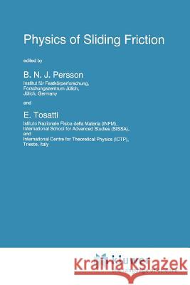 Physics of Sliding Friction Bo N. J. Persson E. Tosatti 9789048146741 Not Avail - książka