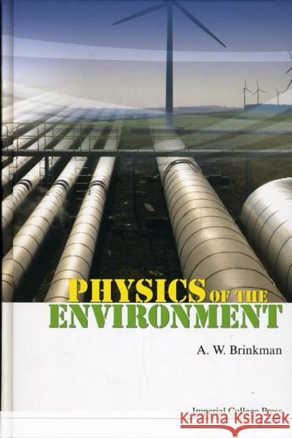 Physics of the Environment Brinkman, Andrew 9781848161795 Imperial College Press - książka