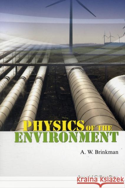 Physics of the Environment Brinkman, Andrew 9781848161801 Imperial College Press - książka