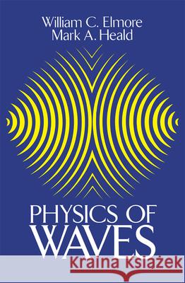 Physics of Waves Elmore, William C. 9780486649269 Dover Publications - książka