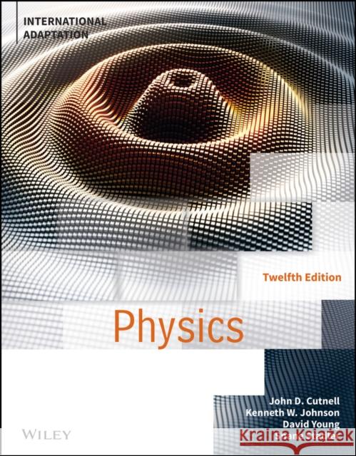 Physics, Twelfth Edition International Adaptation Shane (Louisiana State University) Stadler 9781119820574 John Wiley & Sons Inc - książka