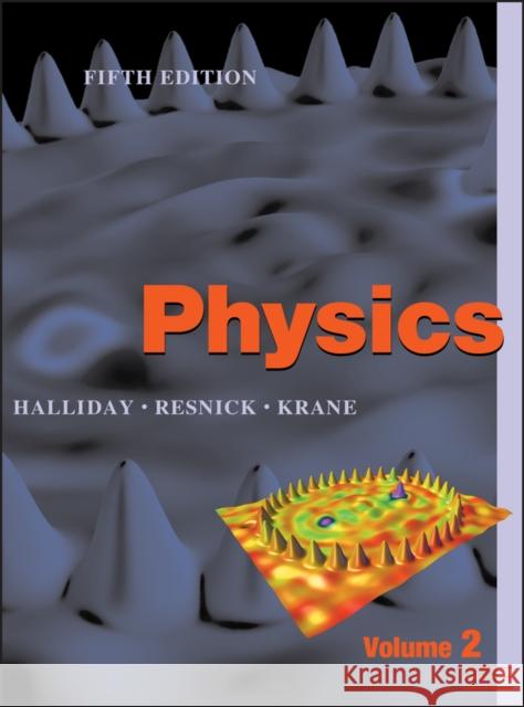 Physics, Volume 2 David Halliday Kenneth S. Krane Robert Resnick 9780471401940 John Wiley & Sons - książka