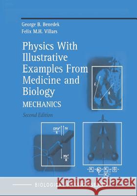 Physics with Illustrative Examples from Medicine and Biology: Mechanics Benedek, George B. 9781461270515 Springer - książka