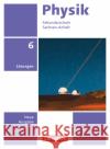 Physik - Neue Ausgabe - Sachsen-Anhalt 2022 - 6. Schuljahr  9783060160631 Cornelsen Verlag