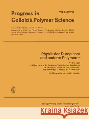 Physik Der Duroplaste Und Anderer Polymerer: Vorträge Der Frühjahrstagung Der Deutschen Physikalischen Gesellschaft Fachausschuß 