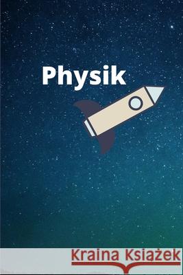 Physik: DIN A5 - Für den Physik Unterricht - Kariertes Papier 5*5 mm - Naturwissenschaften Heft, Schule 9781661122935 Independently Published - książka