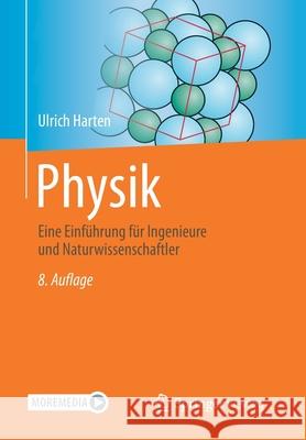Physik: Eine Einführung Für Ingenieure Und Naturwissenschaftler Harten, Ulrich 9783662616970 Springer Vieweg - książka