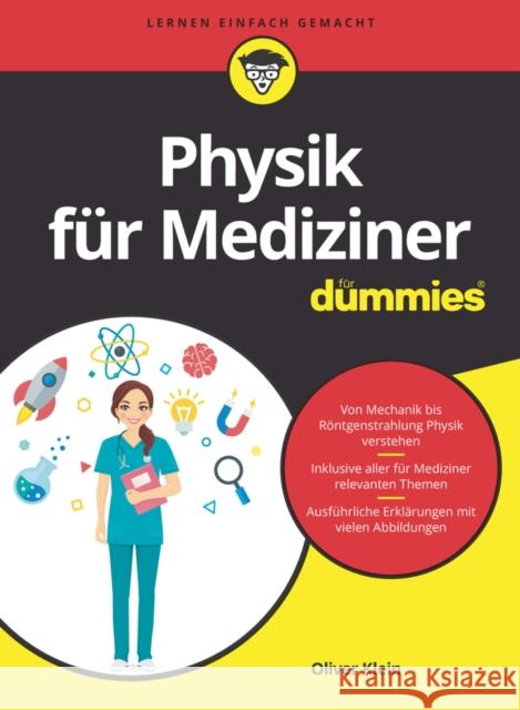 Physik fur Mediziner fur Dummies Oliver Klein 9783527716937 Wiley-VCH Verlag GmbH - książka