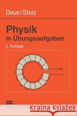 Physik in Übungsaufgaben Deus, Peter Stolz, Werner  9783519002604 Vieweg+Teubner - książka