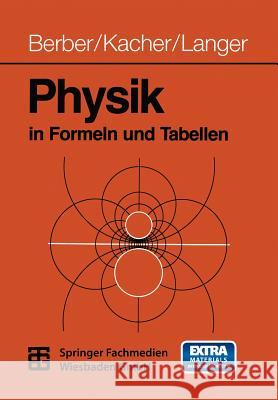 Physik in Formeln Und Tabellen Berber, Prof Joachim 9783519032007 Vieweg+teubner Verlag - książka