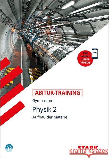 Physik, mit Lernvideos. Bd.2 : Aufbau der Materie  9783849021146 Stark - książka