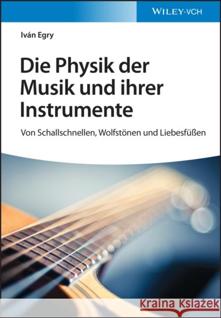 Physik und Musik Ivan Egry 9783527414116 Wiley-VCH Verlag GmbH - książka