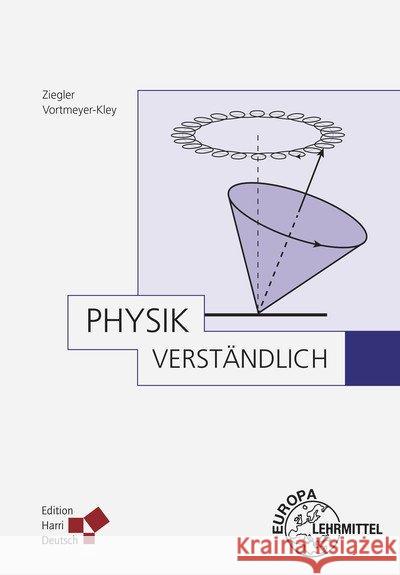 Physik, verständlich Ziegler, Alfred; Vortmeyer-Kley, Rahel 9783808559031 Deutsch (Harri) - książka
