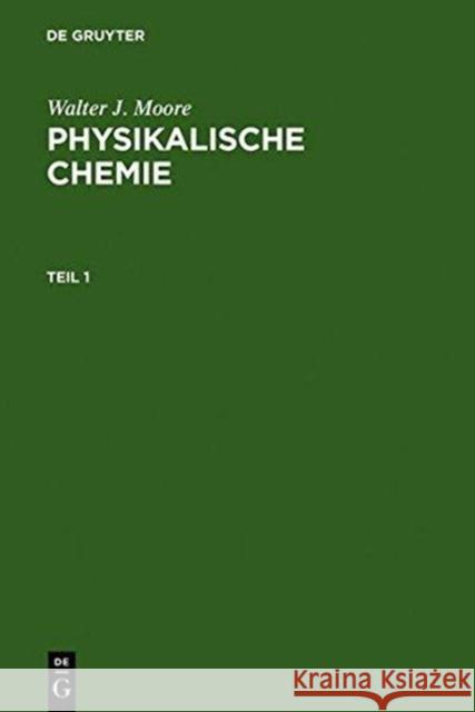 Physikalische Chemie Moore, Walter J. 9783110109795 De Gruyter - książka