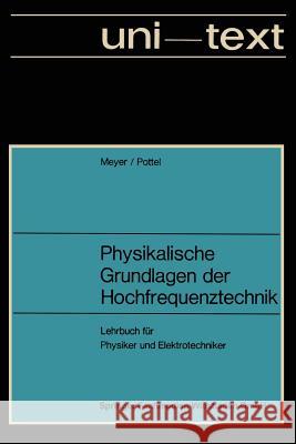 Physikalische Grundlagen Der Hochfrequenztechnik: Eine Darstellung Mit Zahlreichen Versuchsbeschreibungen, Lehrbuch Für Physiker Und Elektrotechniker Meyer, Erwin 9783663198611 Vieweg+teubner Verlag - książka