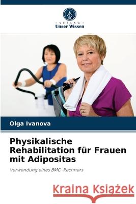 Physikalische Rehabilitation für Frauen mit Adipositas Olga Ivanova 9786204065762 Verlag Unser Wissen - książka