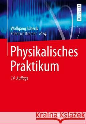 Physikalisches Praktikum Schenk, Wolfgang 9783658006655 Springer, Berlin - książka