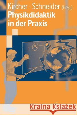 Physikdidaktik in Der Praxis Kircher, Ernst 9783540419372 Springer - książka