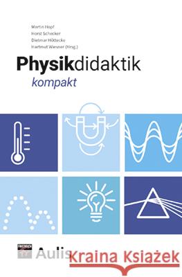 Physikdidaktik kompakt Hopf, Martin, Schecker, Horst, Höttecke, Dietmar 9783761430132 Aulis Verlag - książka