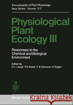 Physiological Plant Ecology III: Responses to the Chemical and Biological Environment Lange, O. L. 9783642681554 Springer - książka