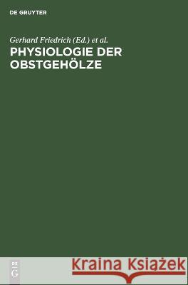 Physiologie der Obstgehölze No Contributor 9783112651711 de Gruyter - książka