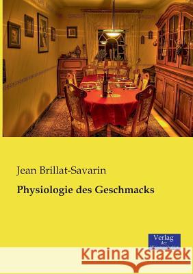 Physiologie des Geschmacks Jean Anthelme Brillat-Savarin 9783957000743 Vero Verlag - książka