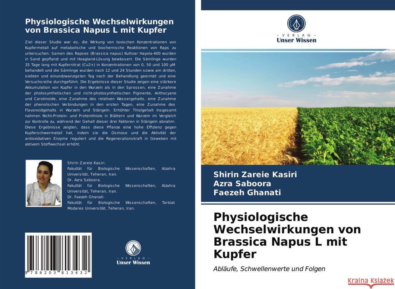Physiologische Wechselwirkungen von Brassica Napus L mit Kupfer Zareie Kasiri, Shirin, Saboora, Azra, Ghanati, Faezeh 9786203813432 Verlag Unser Wissen - książka