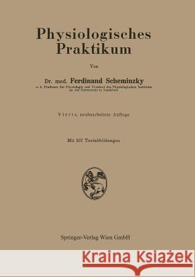 Physiologisches Praktikum Ferdinand Scheminzky 9783709135532 Springer - książka