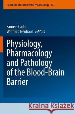 Physiology, Pharmacology and Pathology of the Blood-Brain Barrier  9783030996567 Springer International Publishing - książka