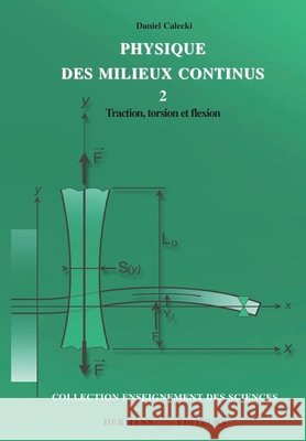 Physique des milieux continu, tome 2: Traction, torsion et flexion Daniel Calecki 9782705665418 Hermann - książka