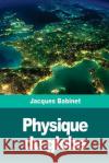 Physique du globe Babinet, Jacques 9781726239820 Createspace Independent Publishing Platform
