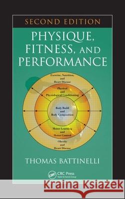 Physique, Fitness, and Performance Thomas Battinelli 9780849391972 CRC - książka