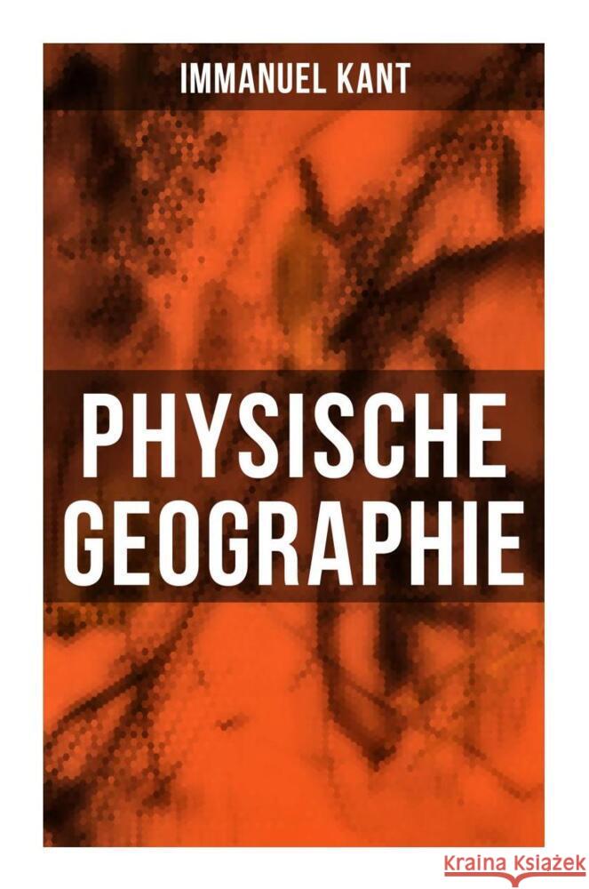 Physische Geographie Kant, Immanuel 9788027266173 Musaicum Books - książka