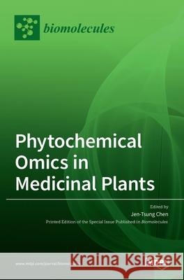 Phytochemical Omics in Medicinal Plants Jen-Tsung Chen 9783036512945 Mdpi AG - książka