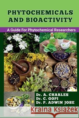 Phytochemicals and Bioactivity Dr P   9798889090861 Notion Press - książka
